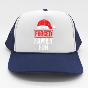 Forced Family Fun Winter Holidays Funny Christmas Gift Trucker Hat