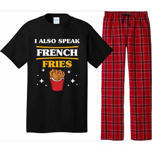 Funny Fried Food Lover I Also Speak French Fries Outfit Gift Pajama Set