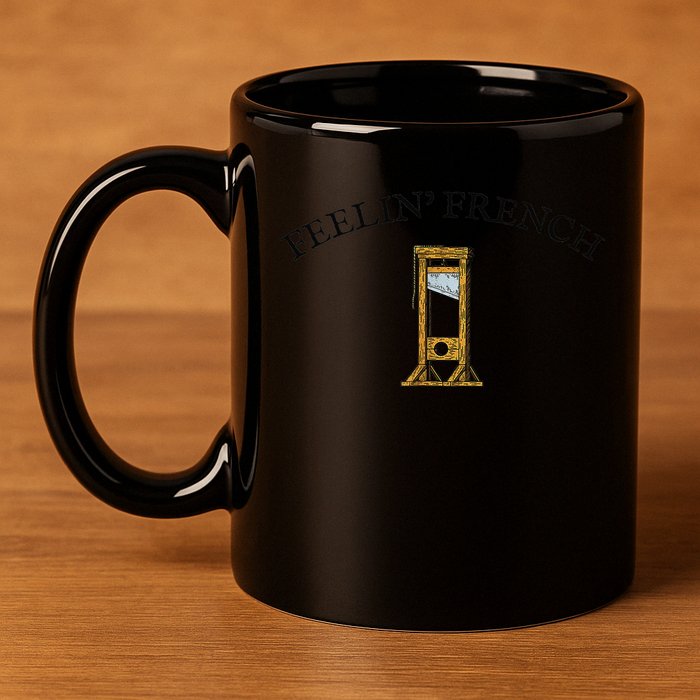 Feeling French Funny 11oz C Handle Ceramic Mug