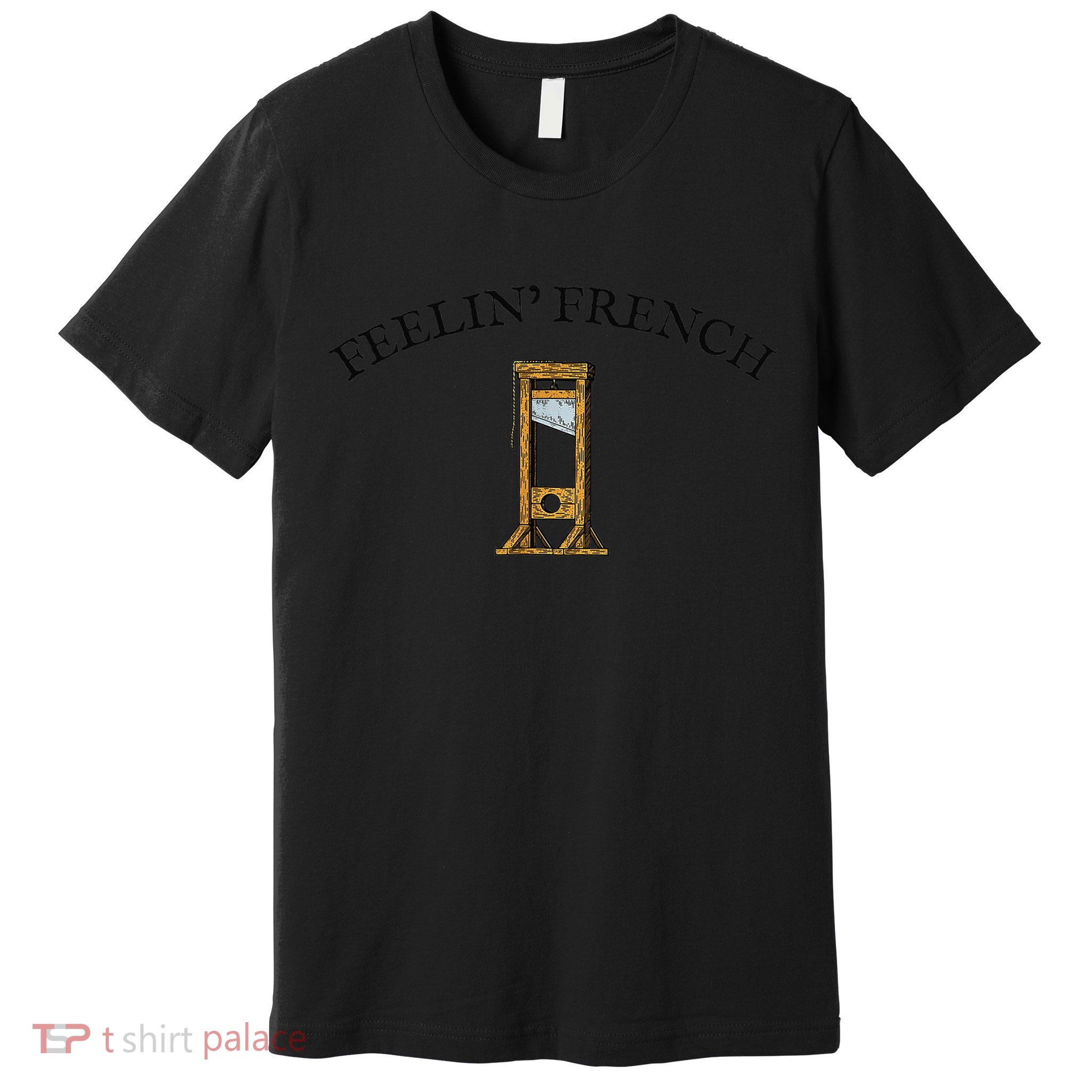 Feeling French Funny Premium T-Shirt