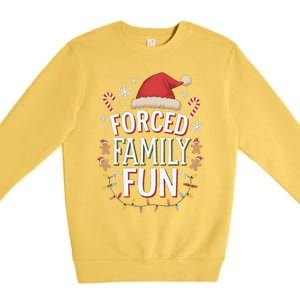 Forced Family Fun Funny Sarcastic Christmas Light Premium Crewneck Sweatshirt