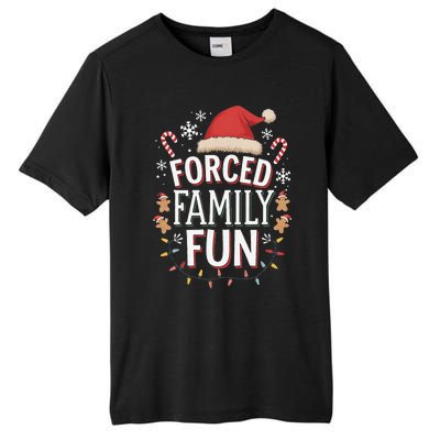 Forced Family Fun Funny Sarcastic Christmas Light Tall Fusion ChromaSoft Performance T-Shirt