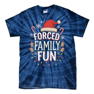 Forced Family Fun Funny Sarcastic Christmas Light Tie-Dye T-Shirt