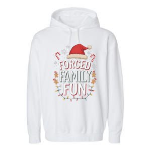 Forced Family Fun Funny Sarcastic Christmas Light Garment-Dyed Fleece Hoodie