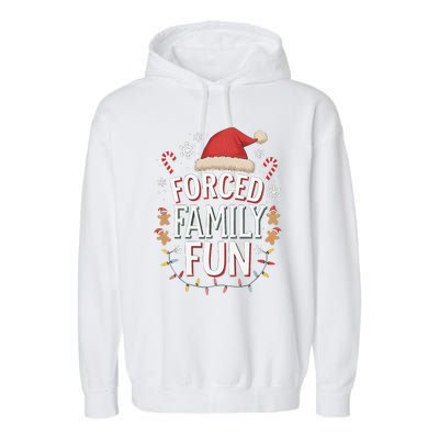 Forced Family Fun Funny Sarcastic Christmas Light Garment-Dyed Fleece Hoodie