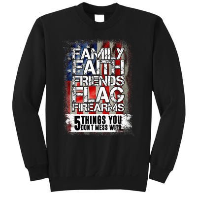 Family Faith Friends Flag Firearms Family Sweatshirt