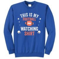 Football Fan Funny Vintage This Is My Football Watching Meaningful Gift Tall Sweatshirt