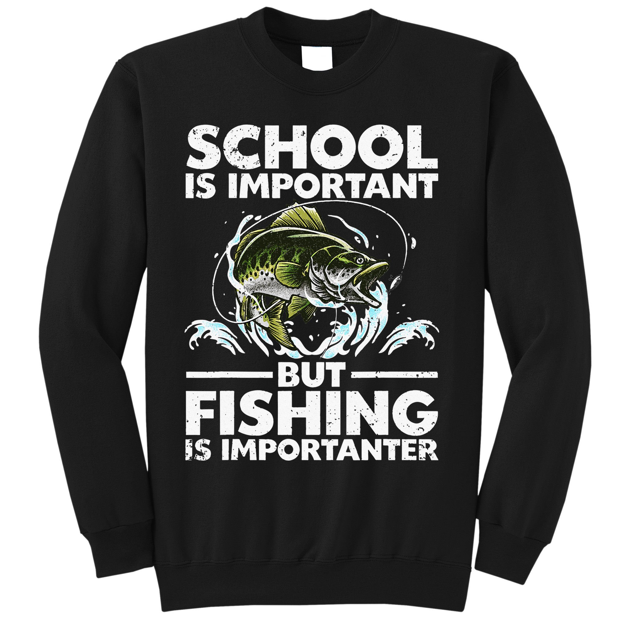 Funny Fishing For Fish Saying Bass Fisherman Sweatshirt