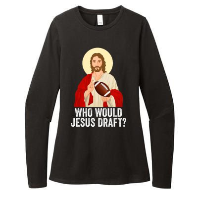 Funny Fantasy Football Who Would Jesus Draft Funny FFL Draft Funny Christians Womens CVC Long Sleeve Shirt