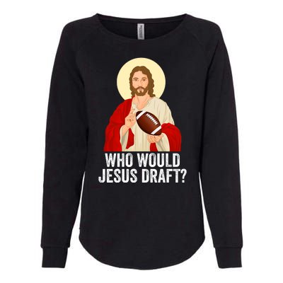 Funny Fantasy Football Who Would Jesus Draft Funny FFL Draft Funny Christians Womens California Wash Sweatshirt