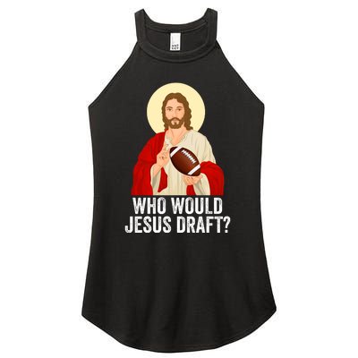 Funny Fantasy Football Who Would Jesus Draft Funny FFL Draft Funny Christians Women's Perfect Tri Rocker Tank