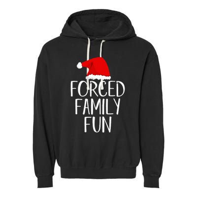 Forced Family Fun Sarcastic Christmas Eve Garment-Dyed Fleece Hoodie