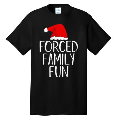 Forced Family Fun Sarcastic Christmas Eve Tall T-Shirt