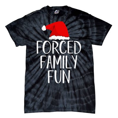 Forced Family Fun Sarcastic Christmas Eve Tie-Dye T-Shirt