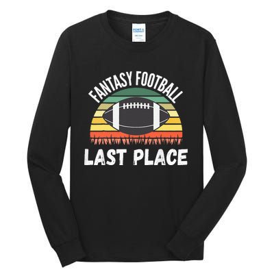 Funny Fantasy Football Draft Day Football Game Last Place Tall Long Sleeve T-Shirt