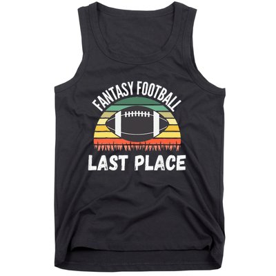 Funny Fantasy Football Draft Day Football Game Last Place Tank Top