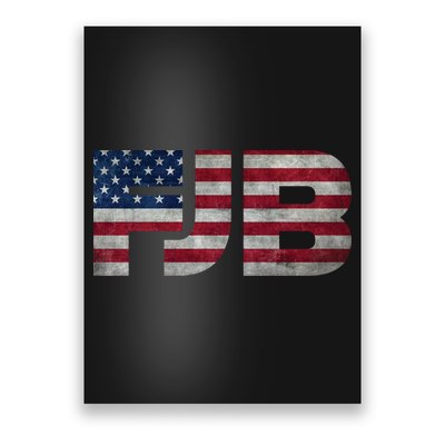 FJB F.Biden F#ck Biden FJB American Flag Poster