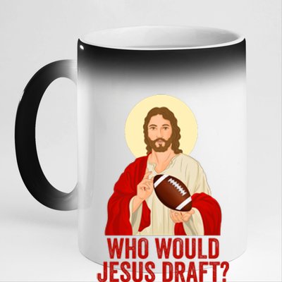 Funny Fantasy Football Who Would Jesus Draft Funny Christians Funny FFL Draft 11oz Black Color Changing Mug