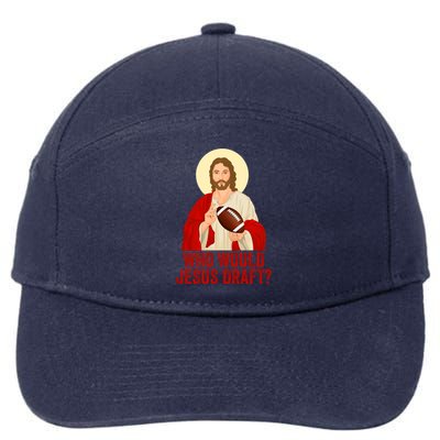 Funny Fantasy Football Who Would Jesus Draft Funny Christians Funny FFL Draft 7-Panel Snapback Hat