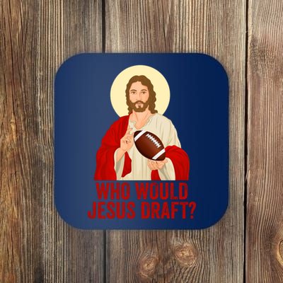 Funny Fantasy Football Who Would Jesus Draft Funny Christians Funny FFL Draft Coaster