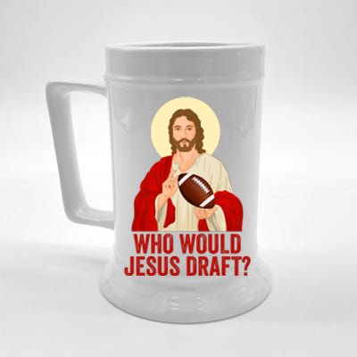 Funny Fantasy Football Who Would Jesus Draft Funny Christians Funny FFL Draft Beer Stein