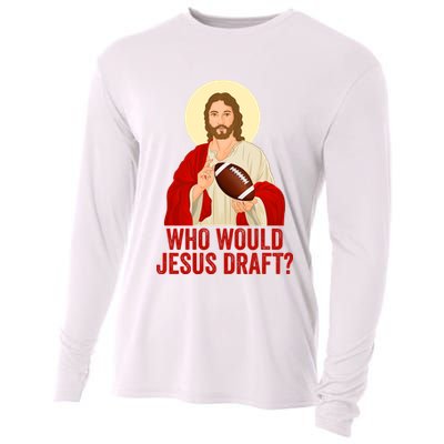 Funny Fantasy Football Who Would Jesus Draft Funny Christians Funny FFL Draft Cooling Performance Long Sleeve Crew