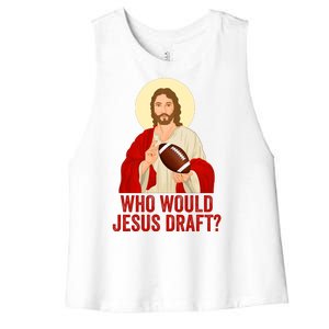 Funny Fantasy Football Who Would Jesus Draft Funny Christians Funny FFL Draft Women's Racerback Cropped Tank