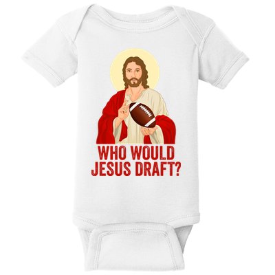 Funny Fantasy Football Who Would Jesus Draft Funny Christians Funny FFL Draft Baby Bodysuit