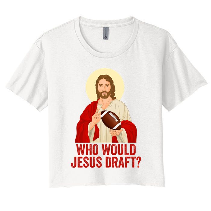 Funny Fantasy Football Who Would Jesus Draft Funny Christians Funny FFL Draft Crop Top