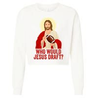 Funny Fantasy Football Who Would Jesus Draft Funny Christians Funny FFL Draft Cropped Pullover Crew