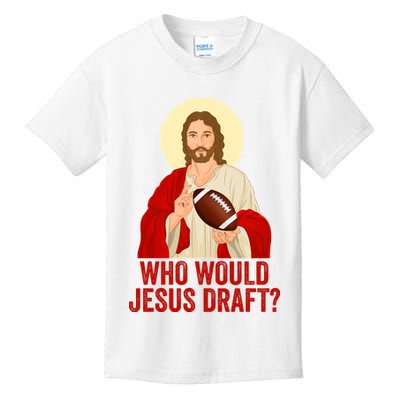 Funny Fantasy Football Who Would Jesus Draft Funny Christians Funny FFL Draft Kids T-Shirt
