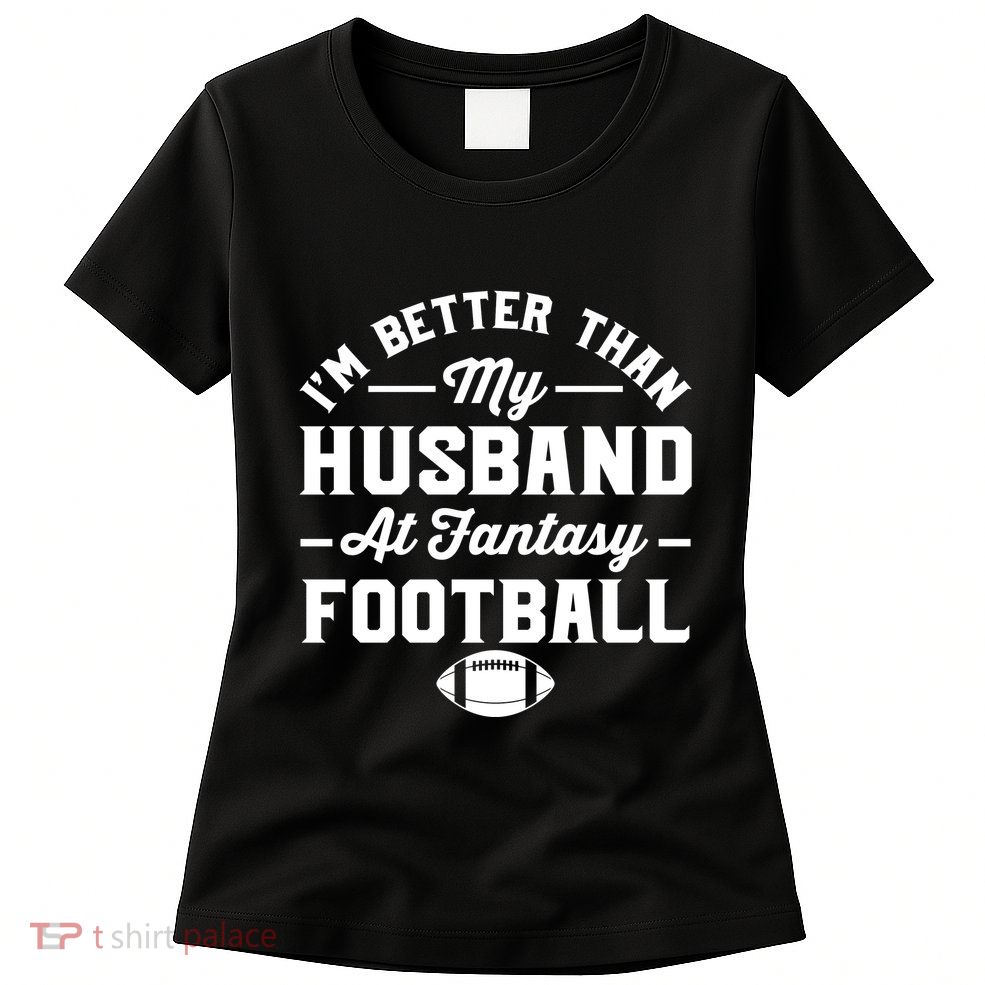 Funny Fantasy Football Statement Womens T-Shirt