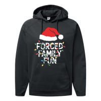 Forced Family Fun Sarcastic Christmas Funny Performance Fleece Hoodie