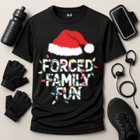 Forced Family Fun Sarcastic Christmas Funny Cooling Performance Crew T-Shirt
