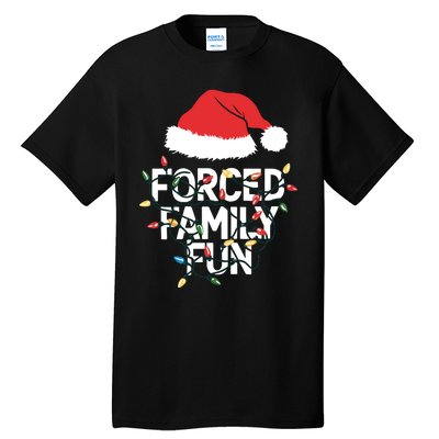 Forced Family Fun Sarcastic Christmas Funny Tall T-Shirt