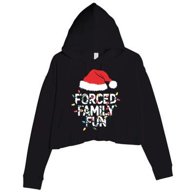 Forced Family Fun Sarcastic Christmas Funny Crop Fleece Hoodie