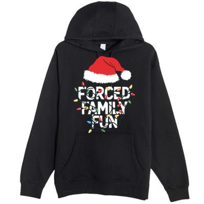 Forced Family Fun Sarcastic Christmas Funny Premium Pullover Hoodie