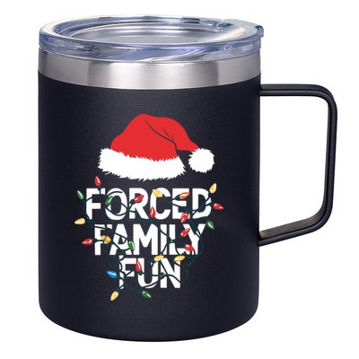 Forced Family Fun Sarcastic Christmas Funny 12oz Stainless Steel Coffee Mug