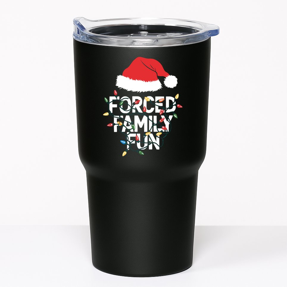 Forced Family Fun Sarcastic Christmas Funny Tumbler