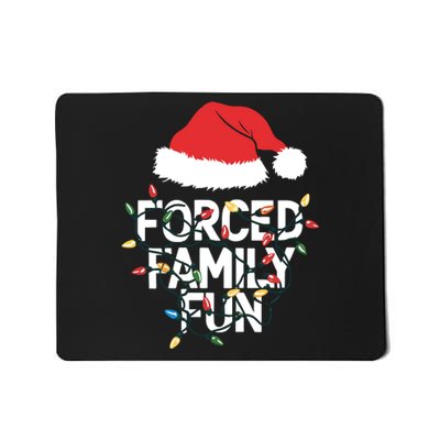 Forced Family Fun Sarcastic Christmas Funny Mousepad