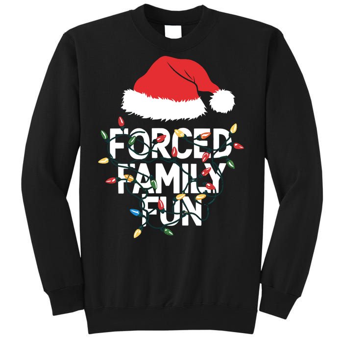 Forced Family Fun Sarcastic Christmas Funny Tall Sweatshirt