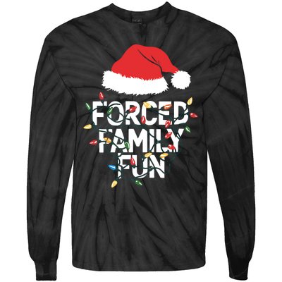 Forced Family Fun Sarcastic Christmas Funny Tie-Dye Long Sleeve Shirt