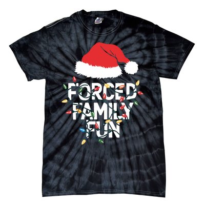 Forced Family Fun Sarcastic Christmas Funny Tie-Dye T-Shirt