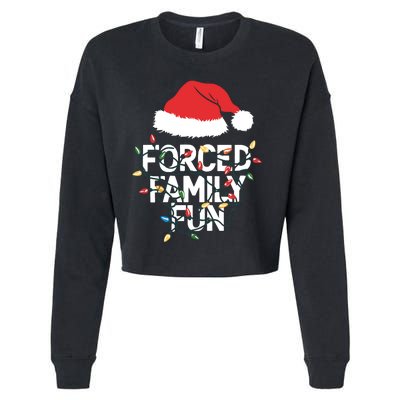 Forced Family Fun Sarcastic Christmas Funny Cropped Pullover Crew