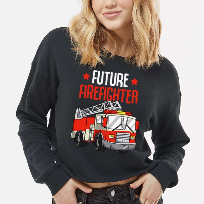 Future Firefighter Fireman Firefighting Cropped Pullover Crew
