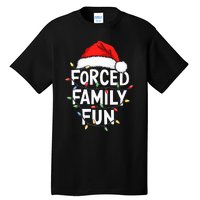 Forced Family Fun Christmas Pajamas Tall T-Shirt