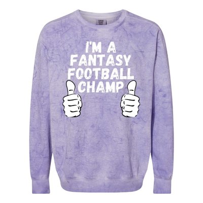 Funny Fantasy Football Legend, I’m A Fantasy Football Champ Colorblast Crewneck Sweatshirt