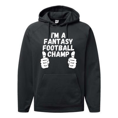 Funny Fantasy Football Legend, I’m A Fantasy Football Champ Performance Fleece Hoodie