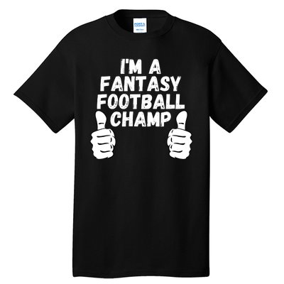 Funny Fantasy Football Legend, I’m A Fantasy Football Champ Tall T-Shirt