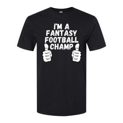 Funny Fantasy Football Legend, I’m A Fantasy Football Champ Softstyle CVC T-Shirt